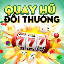 quay hũ đổi thưởng